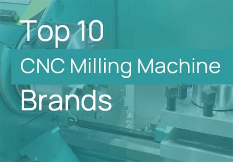 best cnc milling machine quotes|cnc machine manufacturers.